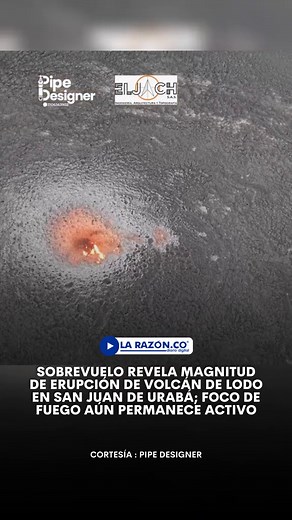 Erupción del volcán de lodo en San Juan de Urabá