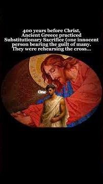 Ancient Greece Practiced Substitutionary Sacrifice 400 Years Before Christ