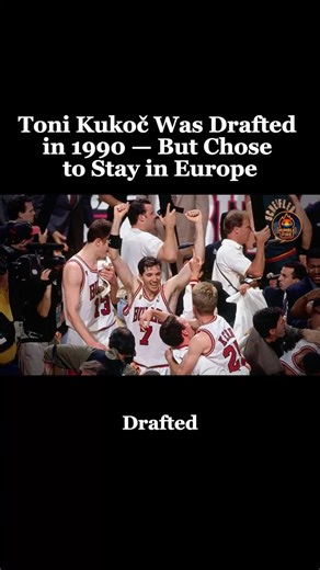 Toni Kukoč Was Drafted in 1990 — But Chose to Stay in Europe