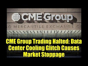 CME Group Trading Halted: Data Center Cooling Glitch Causes Market Stoppage