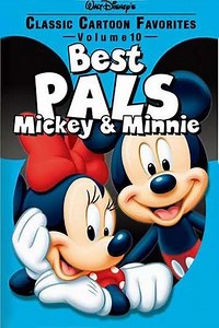 Classic Cartoon Favorites, Vol. 10 - Best Pals - Mickey & Minnie - Movie