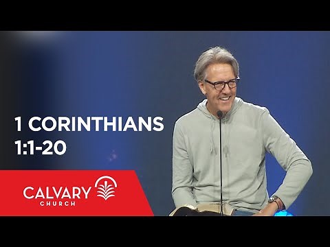 1 Corinthians 1:1-20 - Skip Heitzig