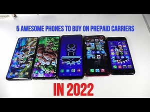 5 Of The Best Smartphones To Buy On Prepaid Carriers In 2022! (Budget Friendly)