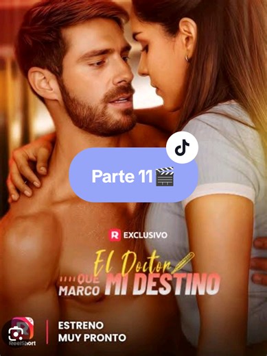 Parte 11🎬 El doctor que cambió mi destino. ❤️#LIVEIncentiveProgram #LIVEGrowFollowers #PaidPartnership #viral #seguidores
