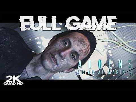 ALIENS: COLONIAL MARINES Full Game Campaign [2K60FPS]