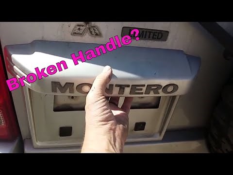 How to open rear door of a montero when the handle is broken