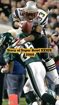 Story of Super Bowl XXXIX 2005 #nfl #nflhistory #superbowl #newenglandpatriots #philadelphiaeagles