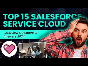 Top 15 Salesforce Service Cloud Interview Questions and Answers 2024 | saasguru