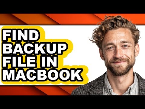 How to Find Backup File in Macbook - Easy Guide