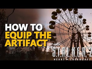 How to equip the artifact STALKER 2 Heart of Chornobyl