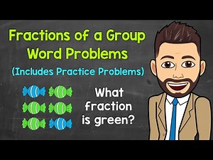 Fractions of a Group Word Problems (Practice Problems Included) | Math with Mr. J