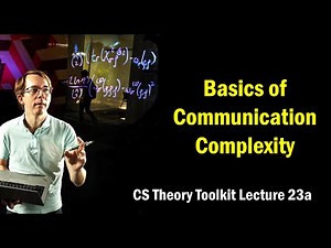 Basics of Communication Complexity || @ CMU || Lecture 23a of CS Theory Toolkit