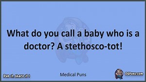 Medical - Jokes, Puns, Wordplays, and Laughter