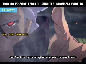 Boruto Episode Terbaru Subtitle Indonesia Part 14 #anime #boruto #naruto #borutotwobluevortex #borutothenextgeneration #borutonextgeneration #borutotimeskip #BorutoEpisodeTerbaru | Gery Cokolatos