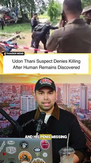 Suspect Arrested After Mutilated Body Found in Udon Thani