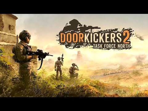 Door Kickers 2: Task Force North Gameplay