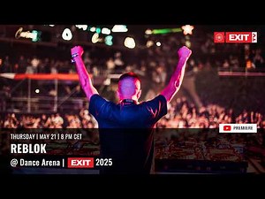 Reblok live at Dance Arena │ EXIT 2025