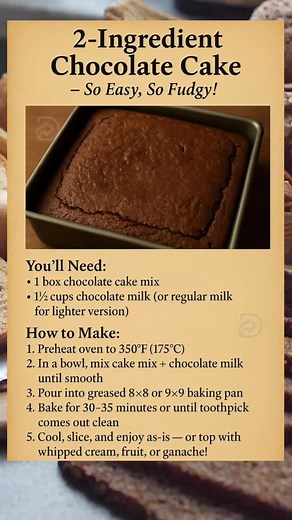 14K views · 202 reactions |  2-Ingredient Chocolate Cake ✨1️⃣ Mix 1 box chocolate cake mix + 1½ cups chocolate milk2️⃣ Pour into greased 9x9 pan3️⃣ Bake 350°F • 30–35 min4️⃣ Cool, slice, enjoy! #2IngredientCake #LazyBaking #ChocolateLovers | Budget Family Recipes | Facebook