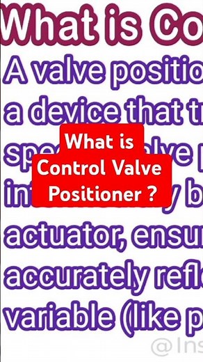 What is Positioner | Why we use Positioner with Control Valve #InstrumentAcademy