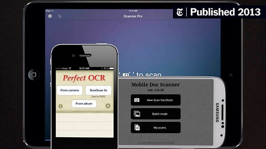 Quickly and Easily, Scanning and Storing Documents on the Go (Published 2013)