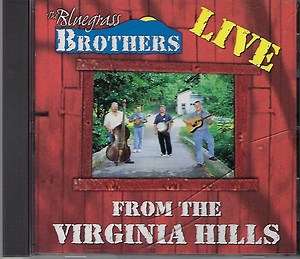 The Bluegrass Brothers - Live From The Virginia Hills
