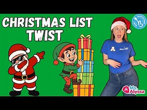 🎄 “The Christmas List Twist” Song- Toddler Learning Video with Ms. Alyssa