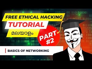 Ethical Hacking Tutorial Malayalam for Beginners (PART 2) | Basics of Networking Malayalam