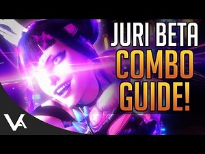 STREET FIGHTER 6 JURI COMBOS! Closed Beta Combo Guide