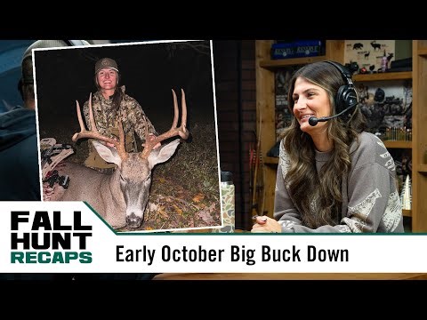 #10MinuteTalk | Fall Hunt Recap | Early October Big Buck Down