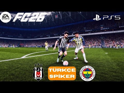 FC 26 TÜRKÇE SPİKER VE TÜPRAŞ STADYUMU ⚽💥 BEŞİKTAŞ VS FENERBAHÇE FULL MAÇ