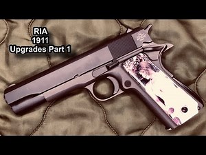 RIA 1911 Upgrades Part 1
