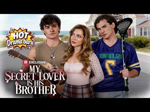 My Secret Lover Is His Brother 🎬 Forced Marriage: She has to pick ONE brother to save her family! 😱