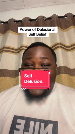 Harnessing the Power of Delusional Self-Belief