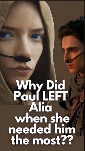 How Paul Atreides Abandoned Alia – The Tragic Fate of Alia Atreides