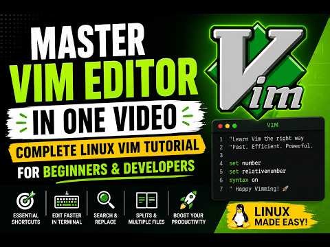 Master Vim Editor in One Video | Complete Linux Vim Tutorial for Beginners & Developers