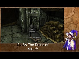 Ep 86 The Ruins of Mzulft