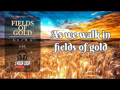 Sting - Fields of Gold [ Lyrics ] ♧ 1 HOUR Loop