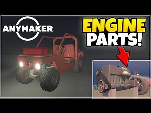 I FOUND ENGINE PARTS! - Anymaker Survival - Part 4