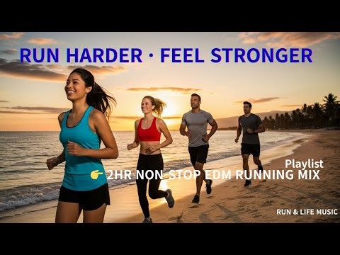 Playlist |RUNNING MUSIC 2HR | Ultimate EDM Mix for Motivation & Focus 🏃‍♂️🔥