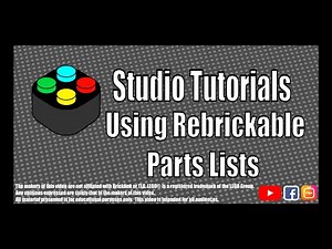 Studio Tutorials - Using Rebrickable Parts Lists. Bring you digital LEGO design into reality!