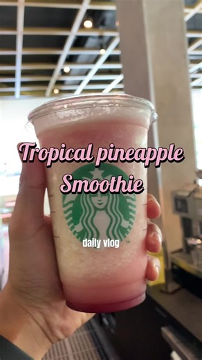 Tropical Pineapple Smoothie: Starbucks Secret Menu