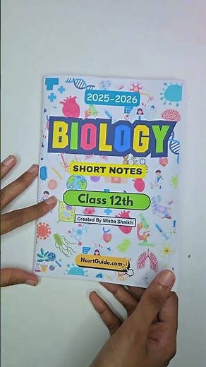 Class 12 Biology Short Notes | Complete Revision Guide for Exam Success