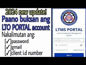 PAANO BUKSAN ANG LTO PORTAL ACCOUNT? NAKALIMUTAN ANG PASSWORD, GMAIL AT CLIENT I.D NUMBER.