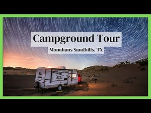 Monahans Sandhills State Park [Full Campground Tour]