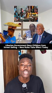Liberian Government Bans Children from Street Selling New Rules Take Effect Today! #Liberia #explore | Myers The-MusicalDraem