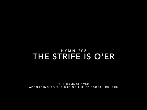 Hymn 208 - The Strife is O'er - The Hymnal 1982 (With Lyrics)