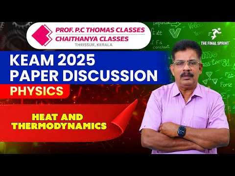 KEAM 2025 SOLVED PAPER FOR KEAM 2026 | PHYSICS | Heat and Thermodynamics