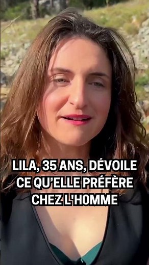 Lila, 35 ans, dévoile ce qu’elle préfère chez l'homme