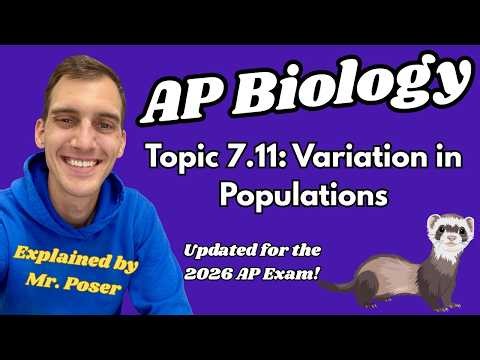7.11 Variation in Populations - AP Biology (Updated 2025-2026)