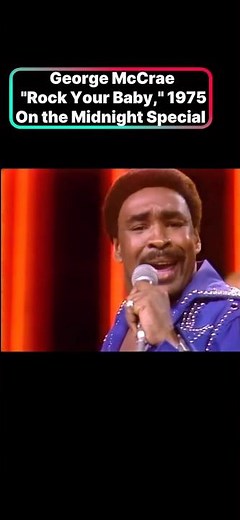 George McCrae "Rock Your Baby," 1975 - Live on the Midnight Special